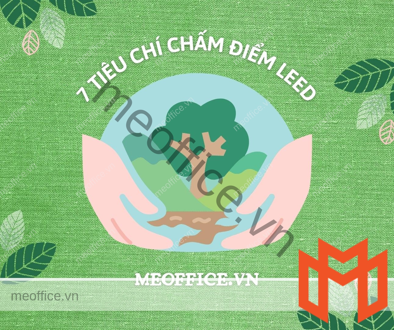 7-tieu-chi-cham-diem-leed-meoffice.vn