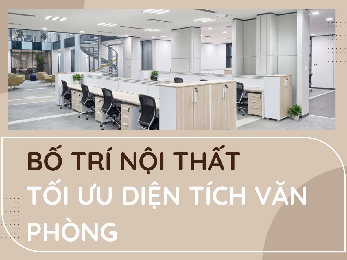 Cách bố trí văn phòng tiện nghi nhưng tiết kiệm không gian