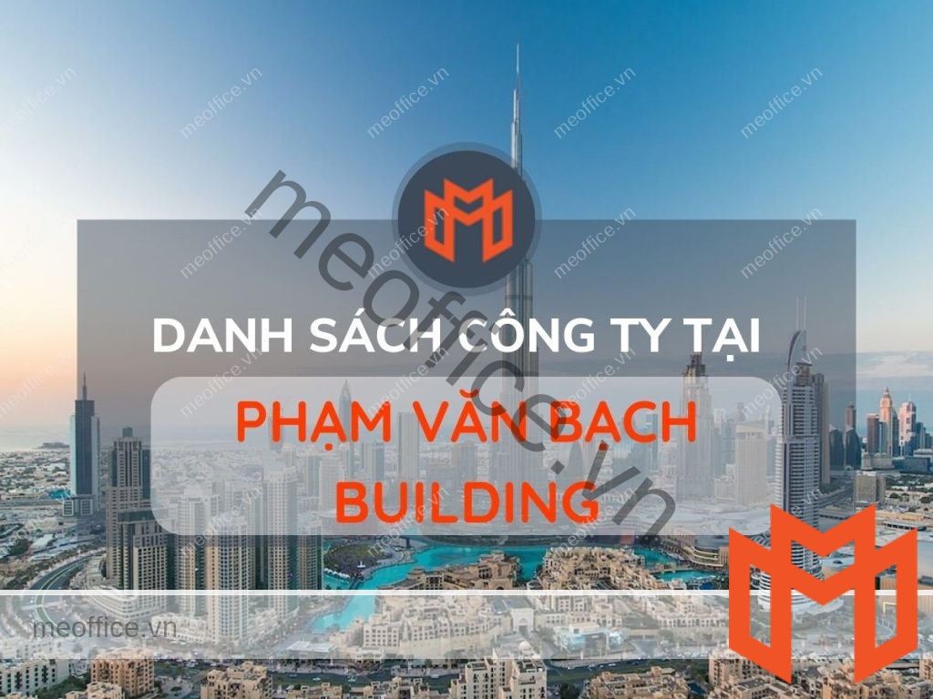 danh-sach-cong-ty-thue-van-phong-tai-pham-van-bach-building-quan-tan-binh