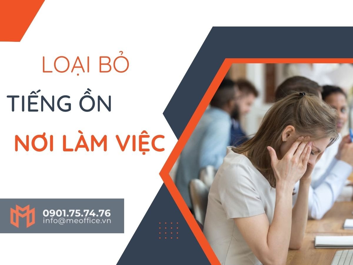 Những phương pháp loại bỏ tiếng ồn tại nơi làm việc