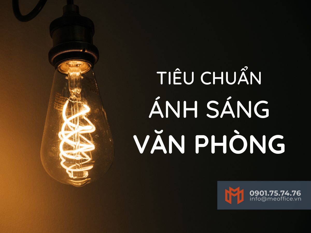 Tiêu chuẩn ánh sáng khi thiết kế văn phòng