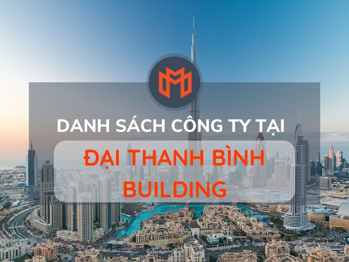 Danh sách các công ty thuê văn phòng tại cao ốc Đại Thanh Bình Building, Quận 5