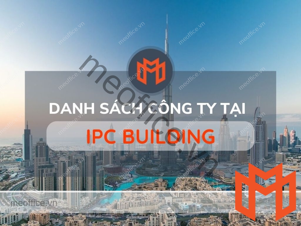 danh-sach-van-phong-cho-thue-ipc-building-quan-7-meoffice.vn