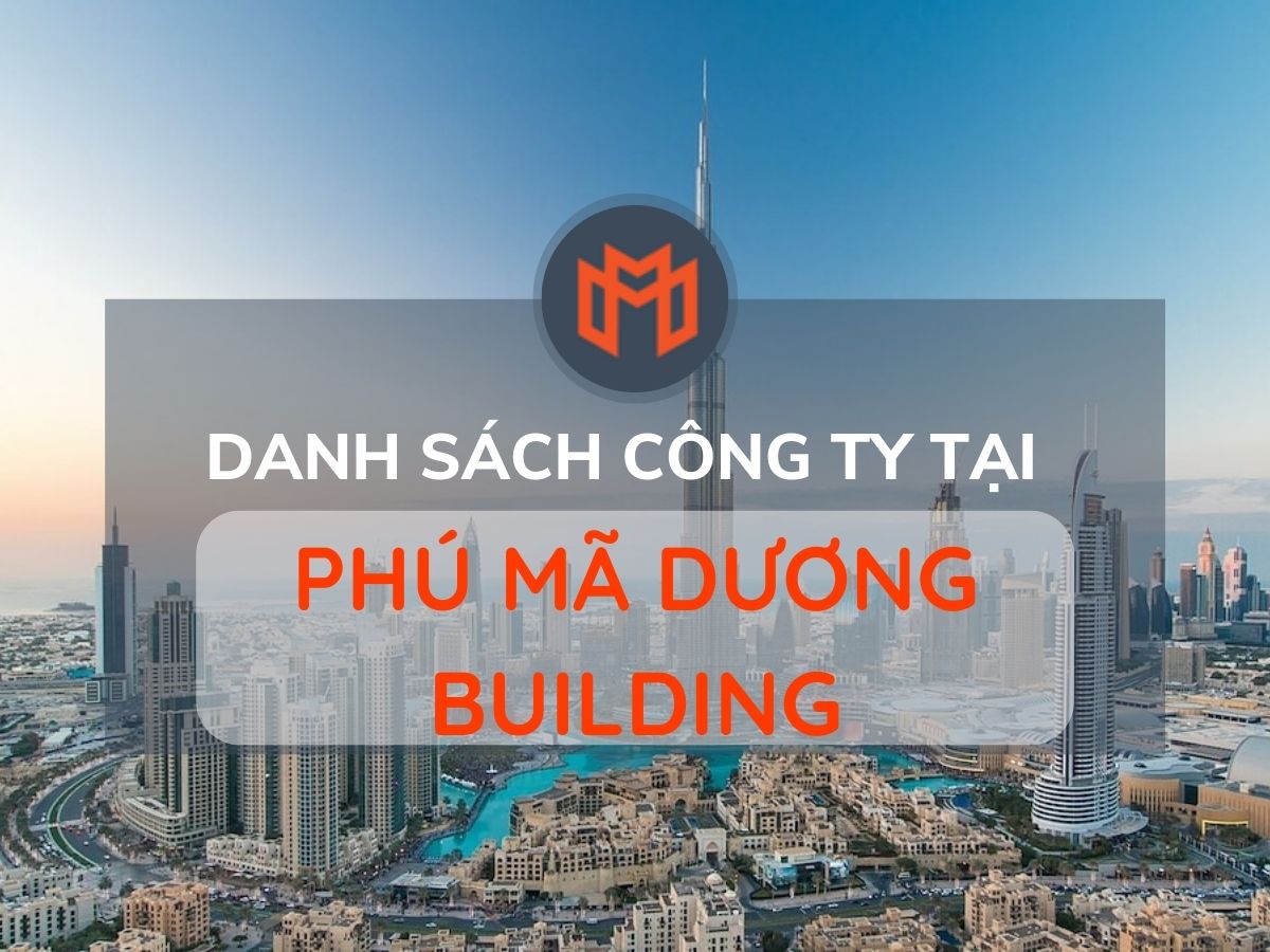 Danh sách các công ty thuê văn phòng tại cao ốc Phú Mã Dương Building, Quận 7