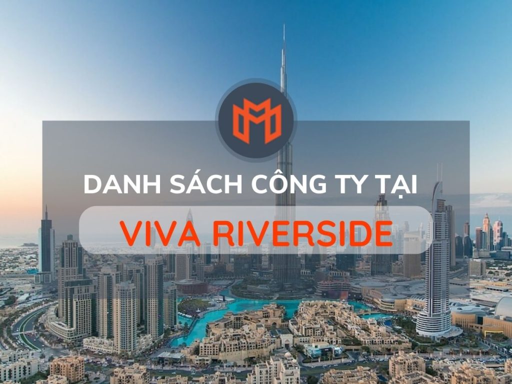 Viva Riverside》❤ Danh sách các công ty đang thuê văn phòng