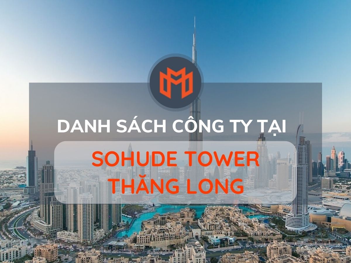 Danh sách các công ty thuê văn phòng tại cao ốc Sohude Tower Thăng Long, Quận Tân Bình