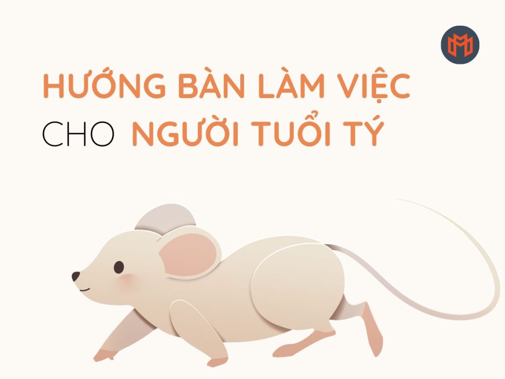 huong-ban-lam-viec-hop-phong-thuy-voi-tuoi-ty-meoffice.vn