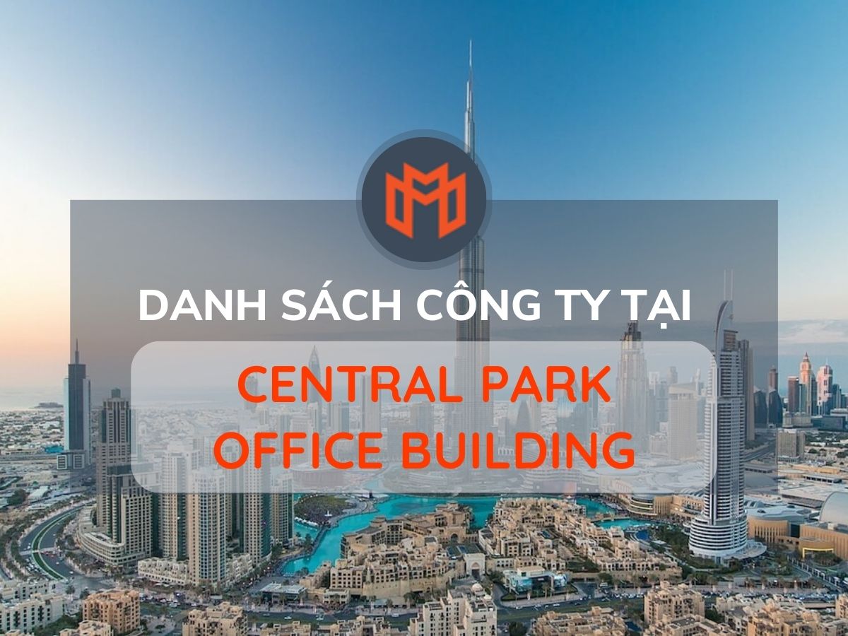 Danh sách các công ty thuê văn phòng tại cao ốc Central Park Office Building, Quận 1