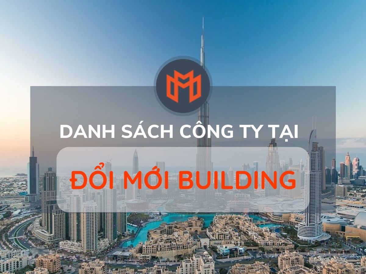 Danh sách các công ty thuê văn phòng tại cao ốc Đổi Mới Building, Quận Tân Bình