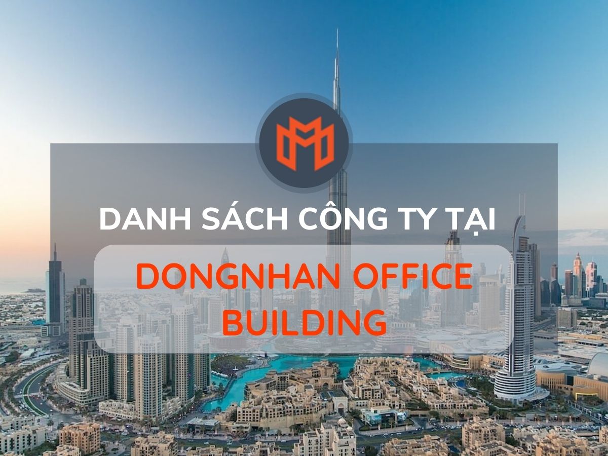 Danh sách các công ty thuê văn phòng tại cao ốc Dongnhan Office Building, Quận 1
