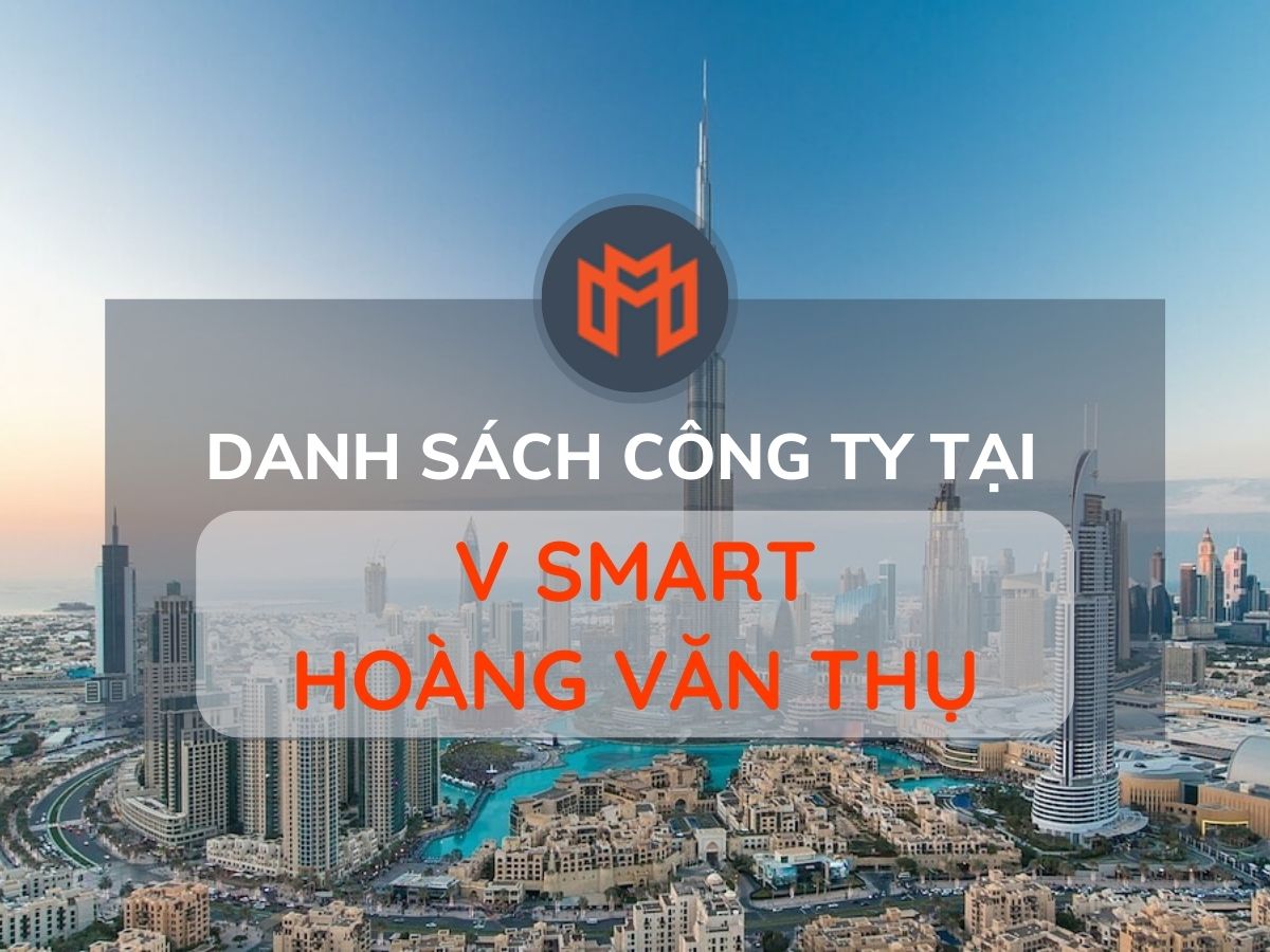 Danh sách các công ty thuê văn phòng tại cao ốc V Smart Hoàng Văn Thụ, Quận Tân Bình