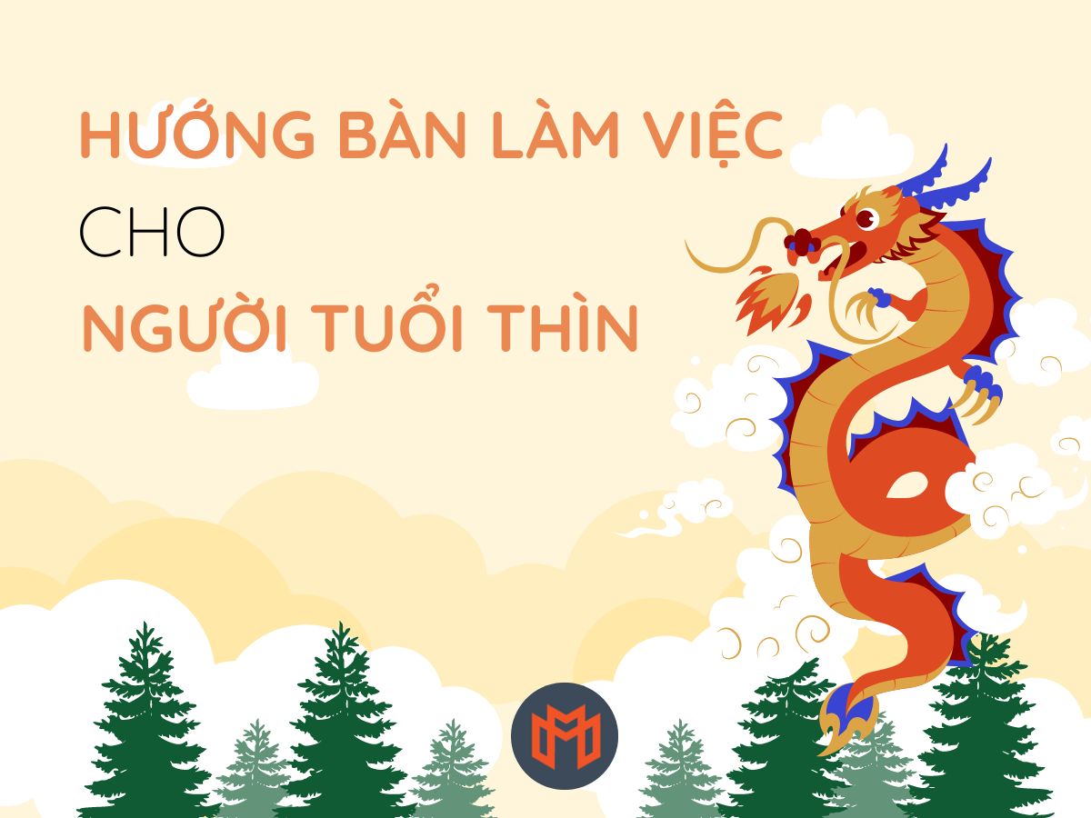 Lưu ý về hướng đặt bàn phong thủy đối với người tuổi Thìn