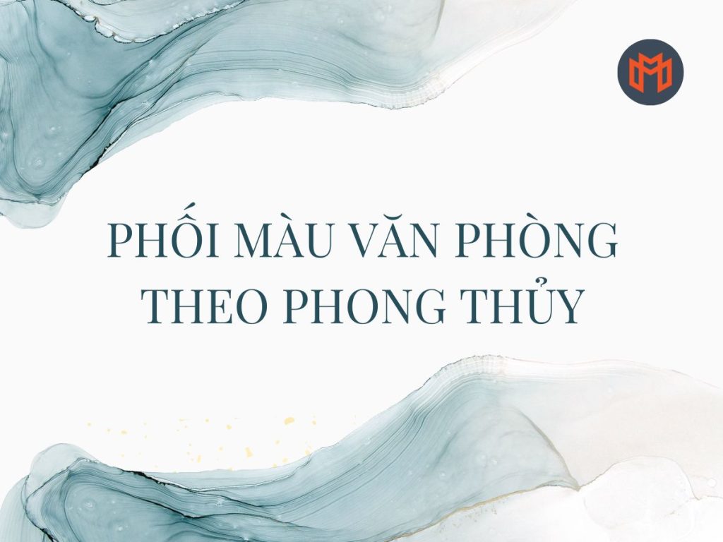 phoi-mau-noi-that-van-phong-hop-phong-thuy-meoffice.vn