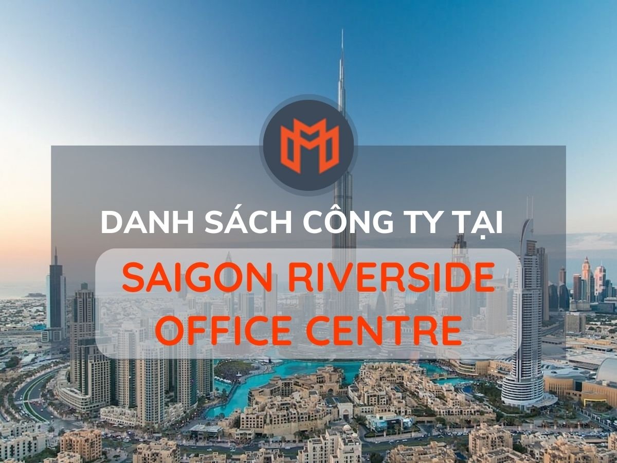 Danh sách các công ty thuê văn phòng tại cao ốc Saigon Riverside Office Centre, Quận 1