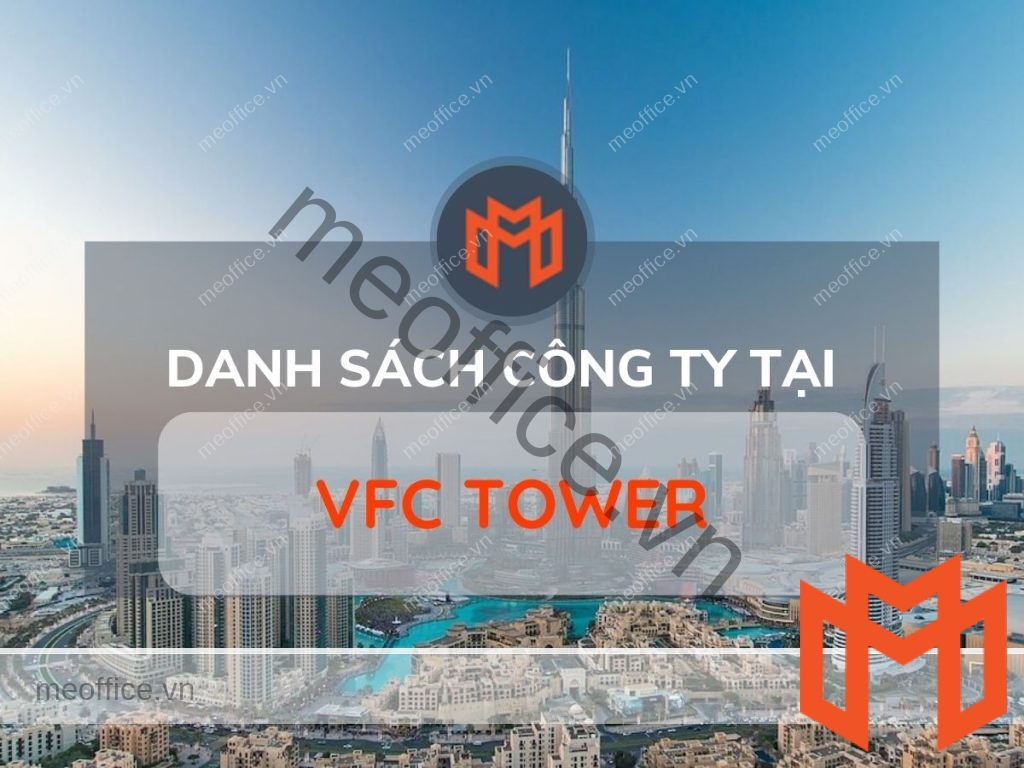 danh-sach-van-phong-cho-thue-vfc-tower-meoffice.vn