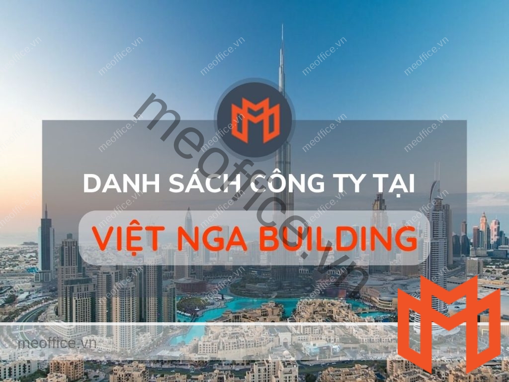 danh-sach-van-phong-cho-thue-viet-nga-building-meoffice.vn