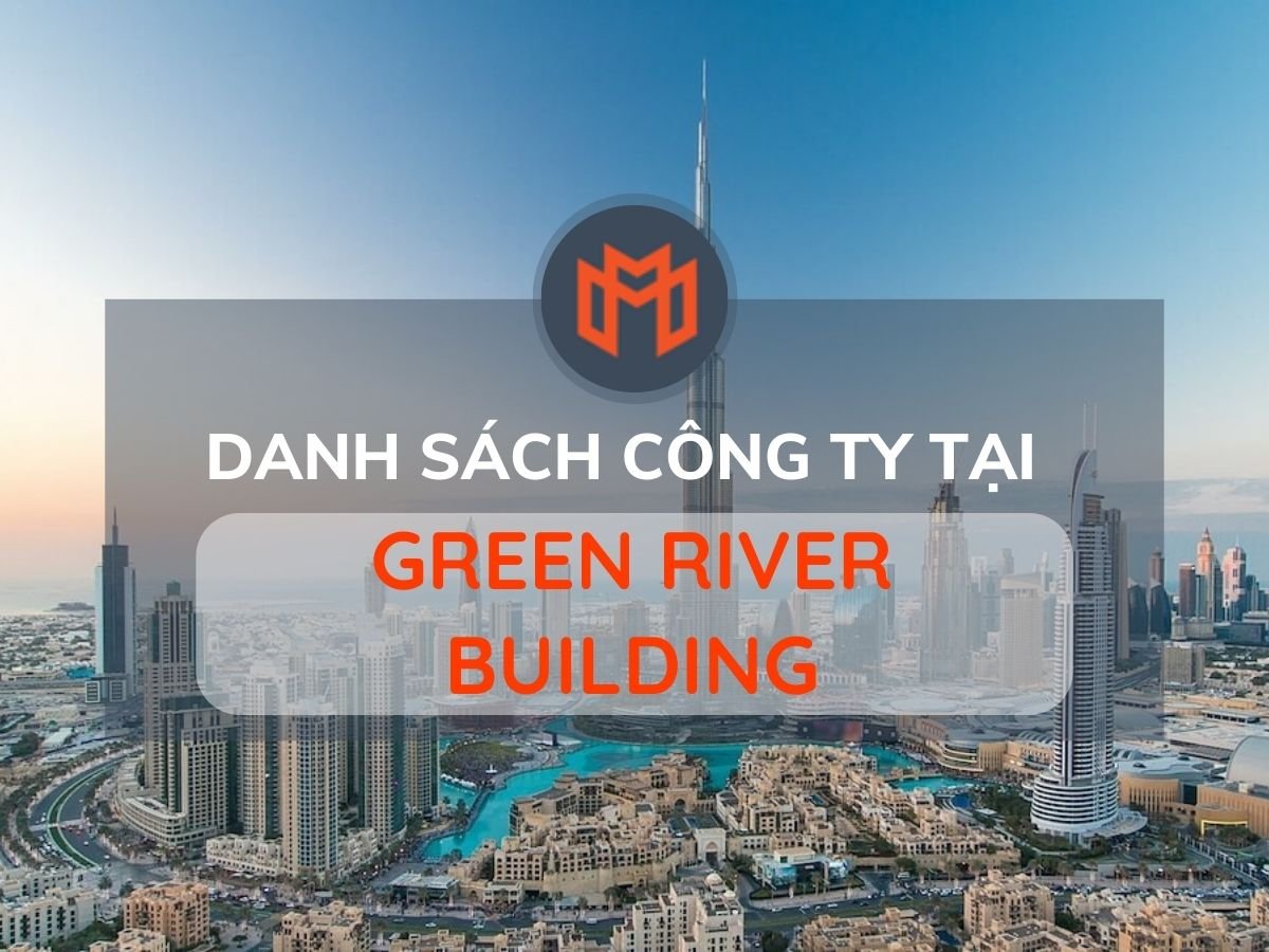 Danh sách các công ty thuê văn phòng tại cao ốc Green River Building, Quận 8