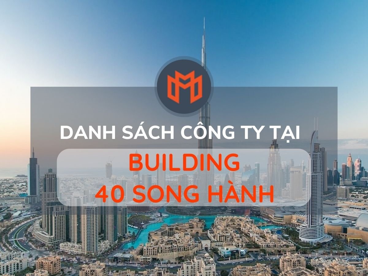 Danh sách các công ty thuê văn phòng tại cao ốc Building 40 Song Hành, Quận 2
