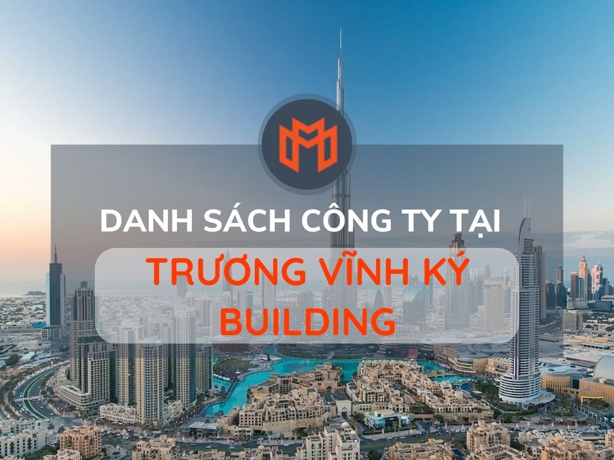Danh sách các công ty thuê văn phòng tại cao ốc Trương Vĩnh Ký Building, Quận Tân Phú