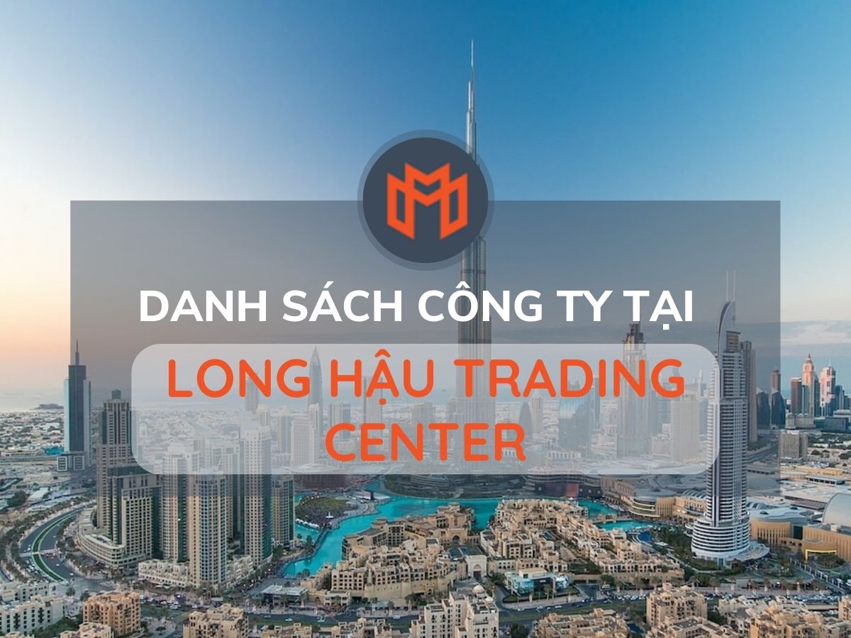 Danh sách các công ty thuê văn phòng tại cao ốc Long Hậu Trading Center, Tỉnh Long An