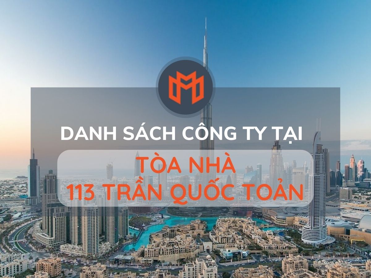 Danh sách các công ty thuê văn phòng tại Tòa nhà 113 Trần Quốc Toản, Quận 3