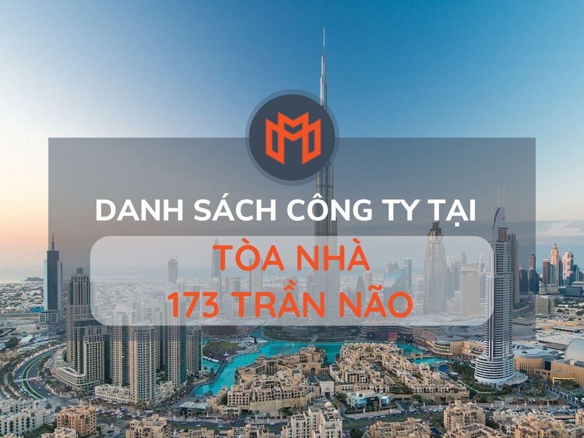 Danh sách các công ty thuê văn phòng tại cao ốc Tòa nhà 173 Trần Não, Quận 2