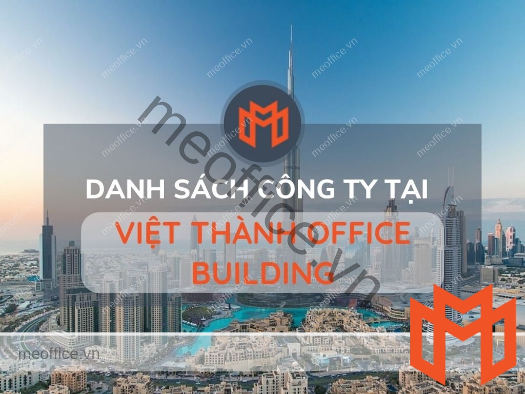 danh-sach-van-phong-cho-thue-viet-thanh-office-building-meoffice.vn
