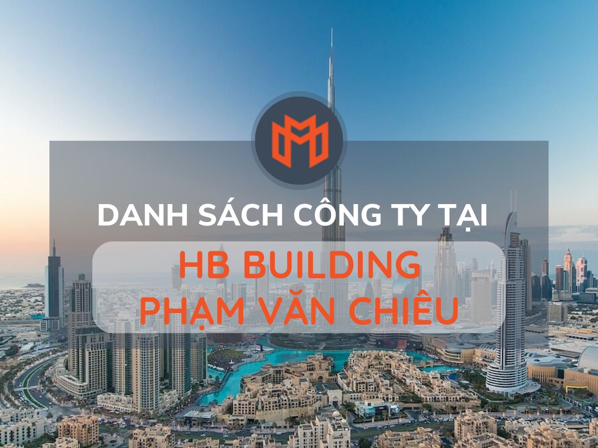 Danh sách các công ty thuê văn phòng tại cao ốc HB Building Phạm Văn Chiêu, Quận Gò Vấp