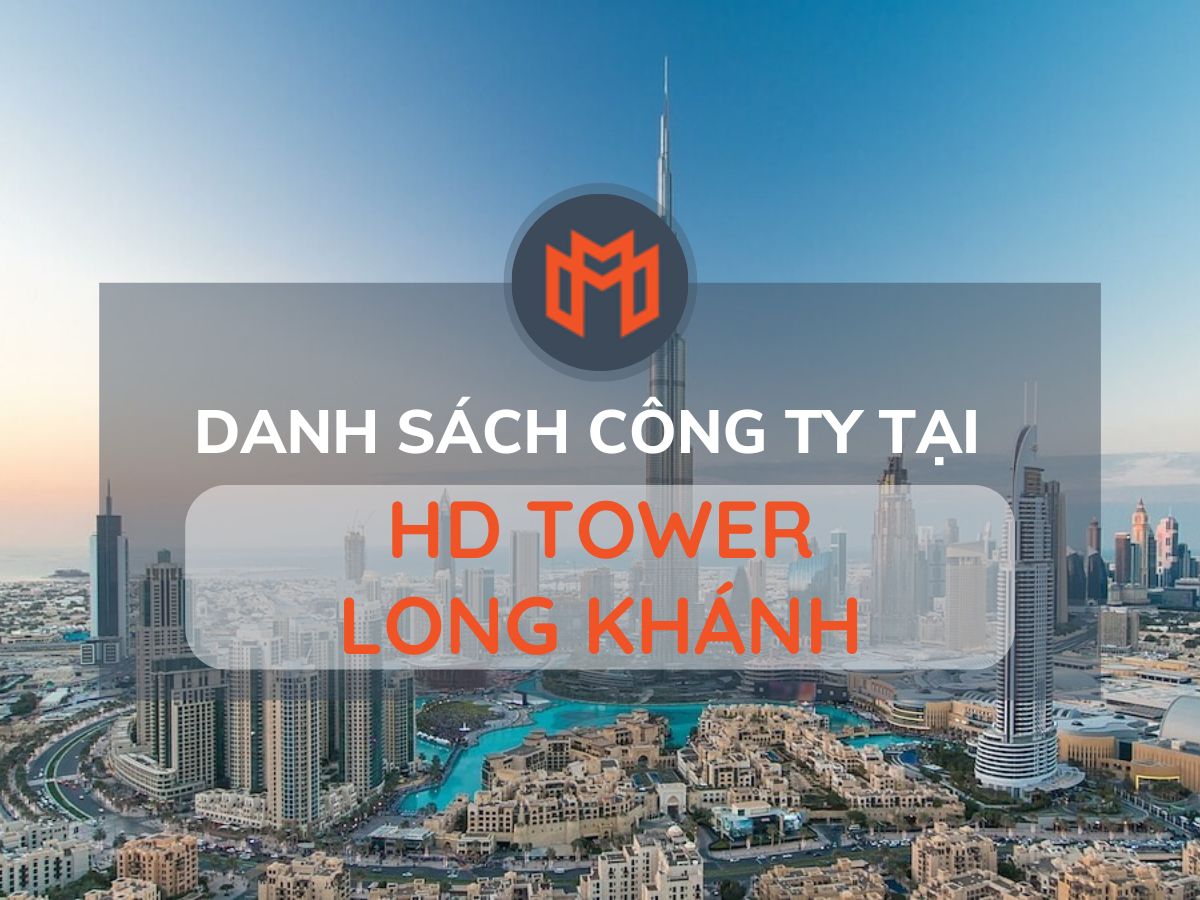 Danh sách các công ty thuê văn phòng tại cao ốc HD Tower Long Khánh, Đồng Nai