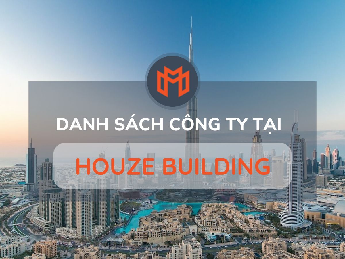 Danh sách các công ty thuê văn phòng tại cao ốc Houze Building, Quận 2