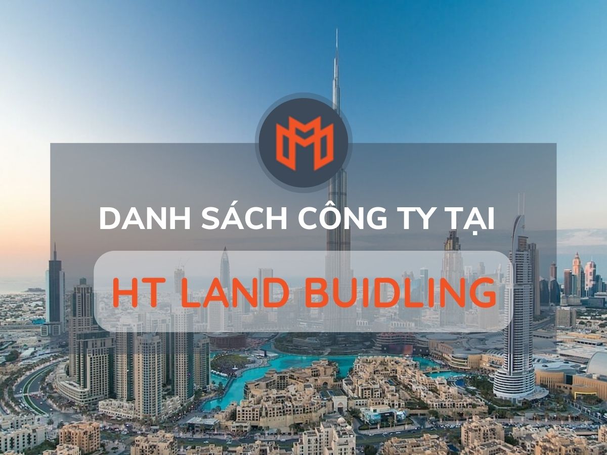 Danh sách các công ty thuê văn phòng tại cao ốc HT Land Building, Quận Bình Tân