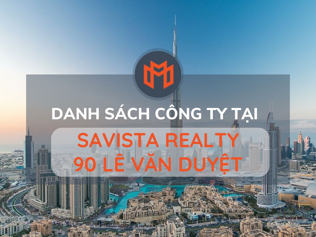Danh sách các công ty thuê văn phòng tại cao ốc Savista Realty 90 Lê Văn Duyệt, Quận Bình Thạnh