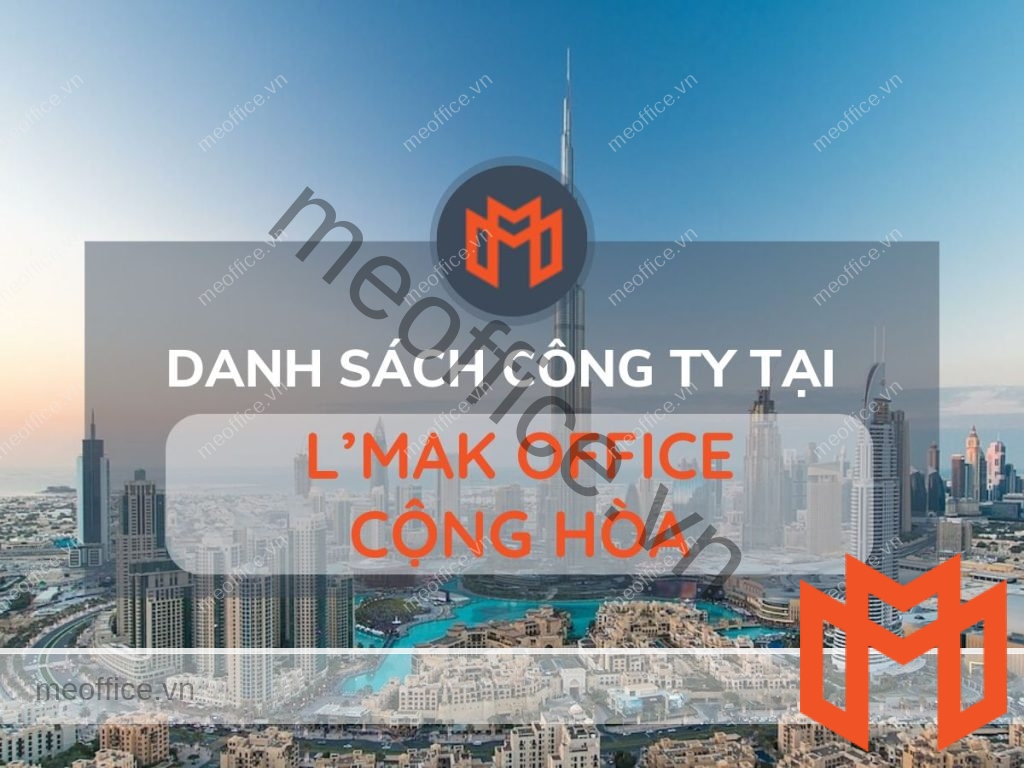 danh-sach-van-phong-cho-thue-lmak-office-cong-hoa-meoffice.vn